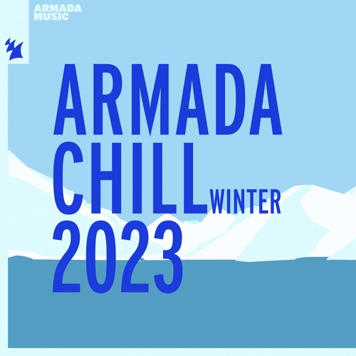 VA - Armada Chill - Winter 2023 - Extended Versions [ARDI4432]